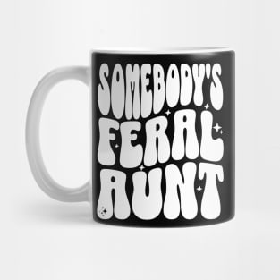 Somebody's Feral Aunt Mug